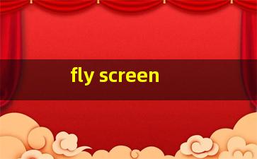  fly screen